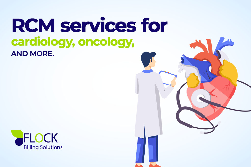 RCM for Cardiology, Oncology & More: Specialty-Focused Billing Solutions
